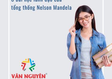 8 bài học lãnh đạo của tổng thống Nelson Mandela