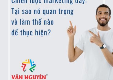 Chiến lược marketing đẩy: Tại sao nó quan trọng và làm thế nào để thực hiện?