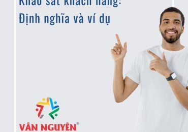 Khảo sát khách hàng : Định nghĩa và ví dụ