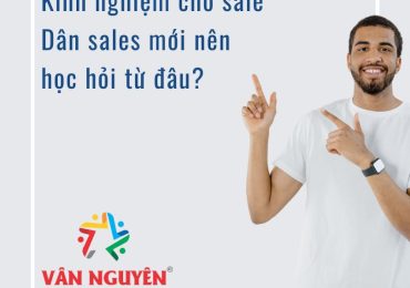 Kinh nghiệm cho sale – Dân sales mới nên học hỏi từ đâu?