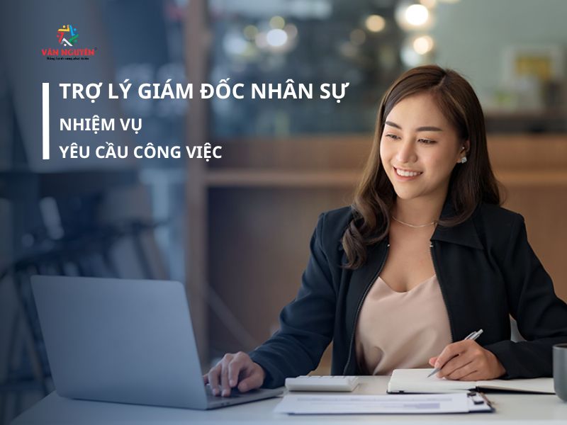 Trợ lý giám đốc nhân sự là ai?